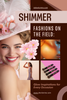 Glow inspirations for every occasion